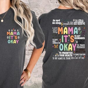 Mama It&#39;s Okay Comfort Colors Shirt, Mama Shirt, Motivational Mom Tshirt,Positive Mom Shirt,Hard Working Mom Shirt,Mental Health Shirt