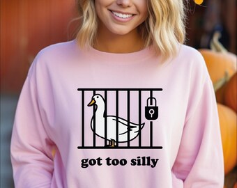 Silly Goose in Jail Sweatshirt or Hoodie, Funny Animal Graphic