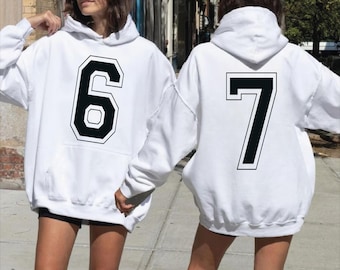 6 7 Sweatshirt and Hoodie, Back and Front 6 7 Sweater
