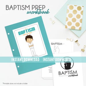 May include: A printable baptism prep workbook with a teal cover and a cartoon illustration of a child. The title of the workbook is "My Baptism Prep Folder" and the text "Instant Download" is printed on the cover. The workbook is designed for children preparing for baptism.