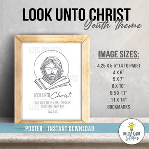 Look Unto Christ Print - 2025 Youth Theme - Young Women and Young Men The Church of Jesus Christ of Latter-day Saints