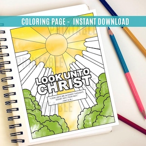 Look Unto Christ 2025 Youth Theme Coloring Page - Printable Coloring Page - Youth of The Church of Jesus Christ of Latter day Saints