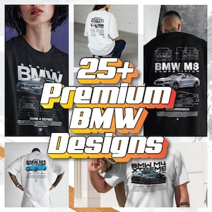 Op de afbeelding: Een collage van t-shirts met BMW-auto-ontwerpen. De shirts zijn zwart en wit, met verschillende BMW-modellen en technische tekeningen. De tekst "25+ Premium BMW Designs" is prominent aanwezig.