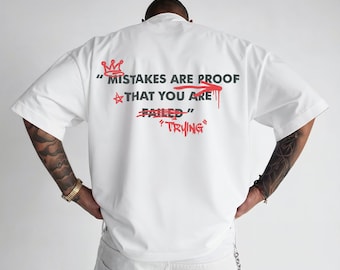 Motivational Streetwear  Print | Mistakes Are Proof Quote | Digital Typography Design