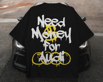 Diseño de camiseta "Necesito dinero para Audi": Cita de carreras SVG PNG