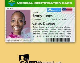 May include: A medical identification card with a photo of a woman, the text "MEDICAL IDENTIFICATION CARD", "Jenny Jones", "Celiac Disease", "D.O.B. 01.01.1993", "Card Number PL-417589-CELIAC", and a description of Celiac Disease.