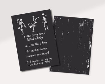 A Little Party Never Killed Nobody Invitation | Halloween Party Invite | Skeleton Themed Invite | Editable Template