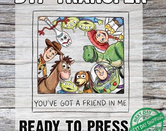 Toy Story DTF Transfer Ready to Press, Youve Got a Friend in Me Iron On, Woody Buzz Jessie Heat Transfer for Shirts, Cute Cartoon Decal