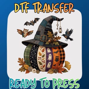 May include: A DTF TRANSFER READY TO PRESS graphic featuring a patchwork pumpkin wearing a dark, textured witch hat adorned with acorns and leaves. The pumpkin displays various patterns including ghosts, owls, bats, and autumn foliage, surrounded by a bat, an owl, a crow, and a hanging lantern.