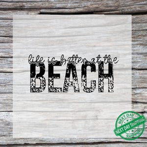 Life is Better at the Beach DTF, Summer Shells Ocean Cute Family Girl DTF, Summer Vacation DTF, Funny Beach Quote, Chill At The Beach design