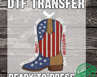 DTF Transfers, Ready to Press, T-shirt Transfers, Patriotic Cowboy Boots transfer, Heat Transfer, Direct to Film, Heat transfer,4th of july