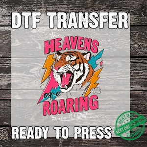 The Heavens are Roaring Dtf, Faith Sayings Iron On Transfer Psalm 19:1 Ready To Press, Retro Faith Tiger Dtf Faith-Based Heat Transfer
