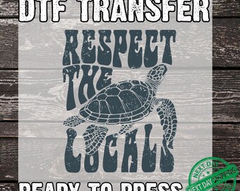 Respect the Locals DTF Transfer: Retro Summer Shirt Design