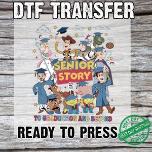 Senior Story DTF Transfer, Graduation Heat Print Woody Buzz Toy Cartoon Shirt Design ,Class of 2026 Cap Gown Iron On Decal Cute
