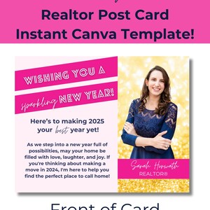 May include: A pink and white postcard with a gold glitter background. The text "Wishing you a Sparkling New Year!" is in a pink and white font. The text "Here's to making 2025 your best year yet!" is in a black font. The text "As we step into a new year full of possibilities, may your home be filled with love, laughter, and joy. If you're thinking about making a move in 2024, I'm here to help you find the perfect place to call home!" is in a black font. The text "Sarah Horwath REALTOR®" is in a black font. The postcard is a realtor's holiday greeting card.