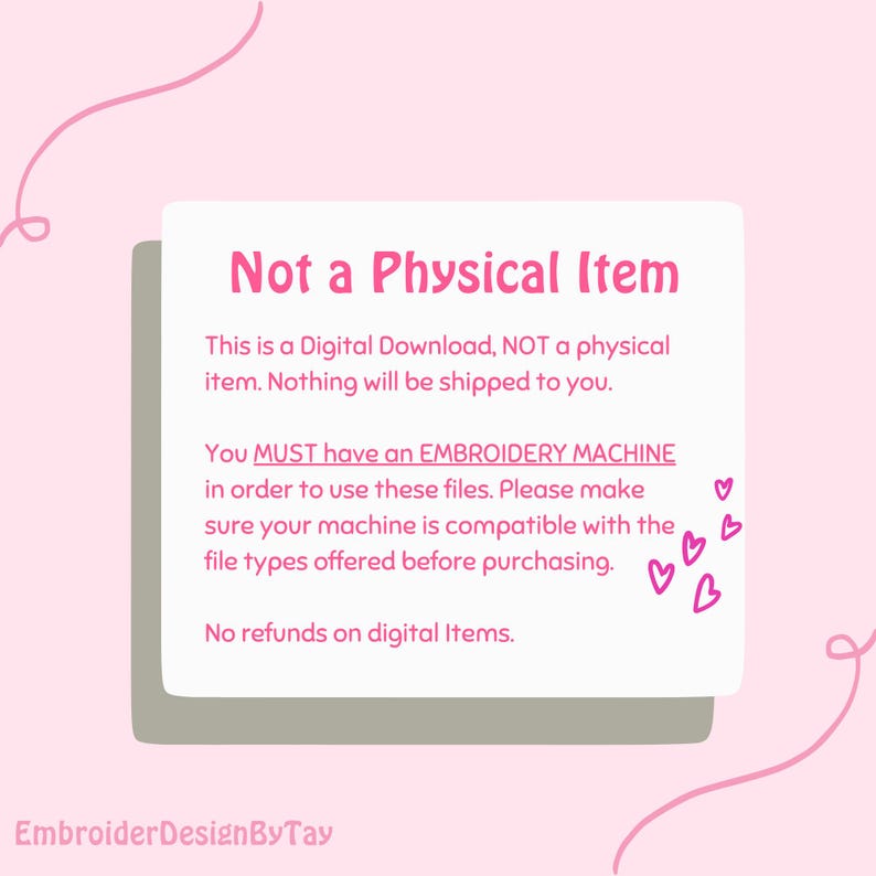 May include: A digital download notice on a pink background. The text reads "Not a Physical Item" and explains that it is a digital download, not a physical item. It also states that an embroidery machine is required.