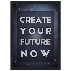 FUTURO ORA / Poster motivazionale con cornice spaziale / Citazione ispiratrice