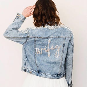 Embroidered Pearl Beaded Wifey Denim Jacket | Wedding Day Jacket