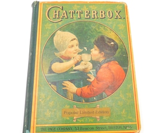 Chatterbox Popular Limited Edition, 1921 Chatterbox, Antique Childrens Book, Collection of Stories, J Eskine Clarke, The King of Juveniles