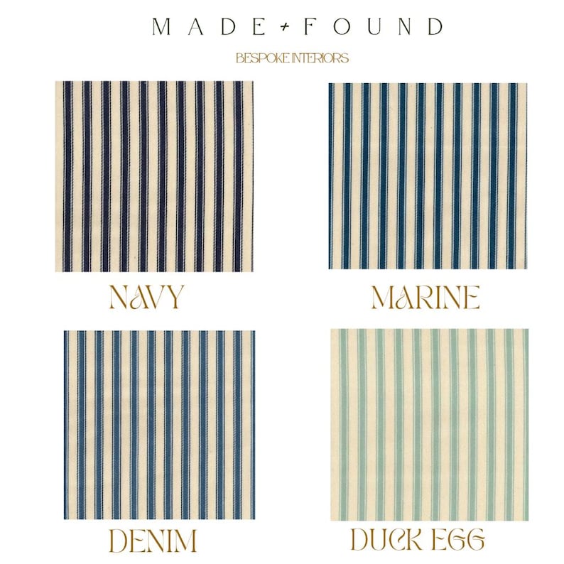 May include: Four fabric swatches with vertical stripes in navy, marine, denim, and duck egg blue. The text "MADE + FOUND" and "BESPOKE INTERIORS" are at the top. Each swatch is labeled with its color name.