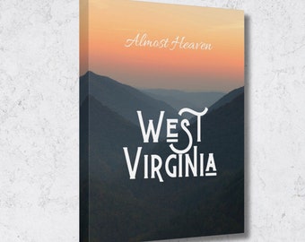Almost Heaven West Virginia Canvas Art Print, UWV Gift, Song Lyric Art Print, Mountains of West Virginia, Mountain Sunrise Nature Art