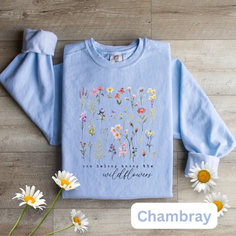 Wildflowers Women's Sweatshirt, Vintage Floral Cottagecore, Boho Women's Comfort Colors Shirt, Watercolor Woodland and Nature Shirt Chambray