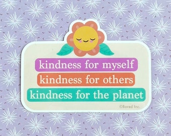 Free Shipping! Kindness for Myself, Kindness for Others, Kindness for the Planet Sticker