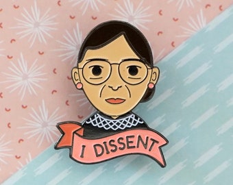 Ruth Bader Ginsburg RBG "I Dissent" Enamel Pin
