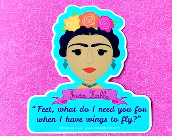 Free Shipping! Sale! Frida Kahlo Portrait "Feet What Do I Need You For?" Artist Portrait, Feminist Quote Sticker