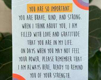 You are So Important Encouragement & Emotional Support Uplifting Greeting Card