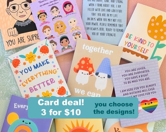 3 Card Deal: You Choose the Designs! Friendship, Support, Encouragement, Empathy, Greeting Cards