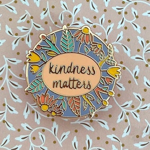 Kindness Matters Floral Enamel Pin image 3