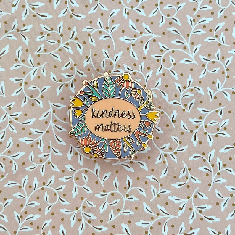 Kindness Matters Floral Enamel Pin image 3