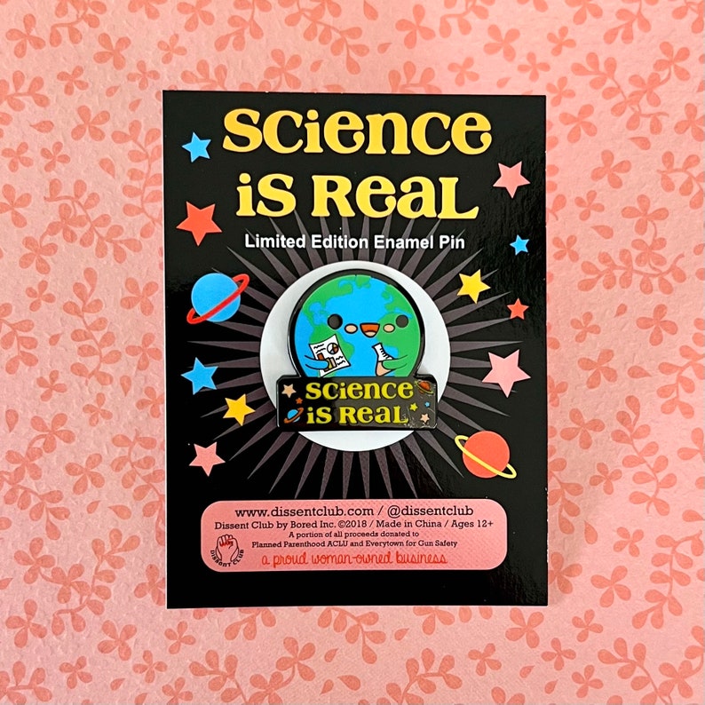 Science is Real Support Science Hard Enamel Pin image 4