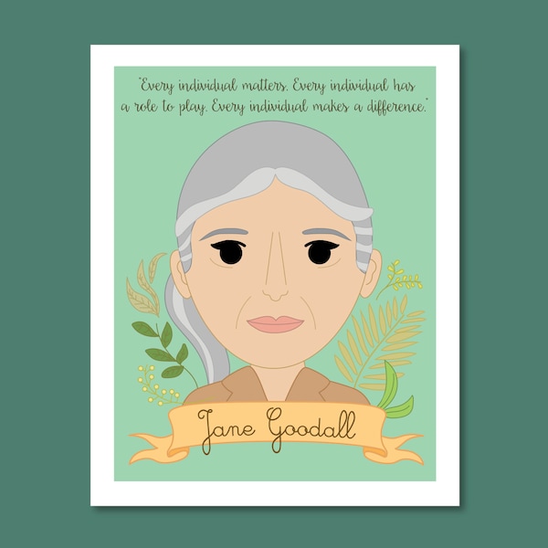 Sheroes Collection: Jane Goodall 8x10 Art Print, Famous Women in History, Women in Science STEM Poster, Inspirational Leaders Poster