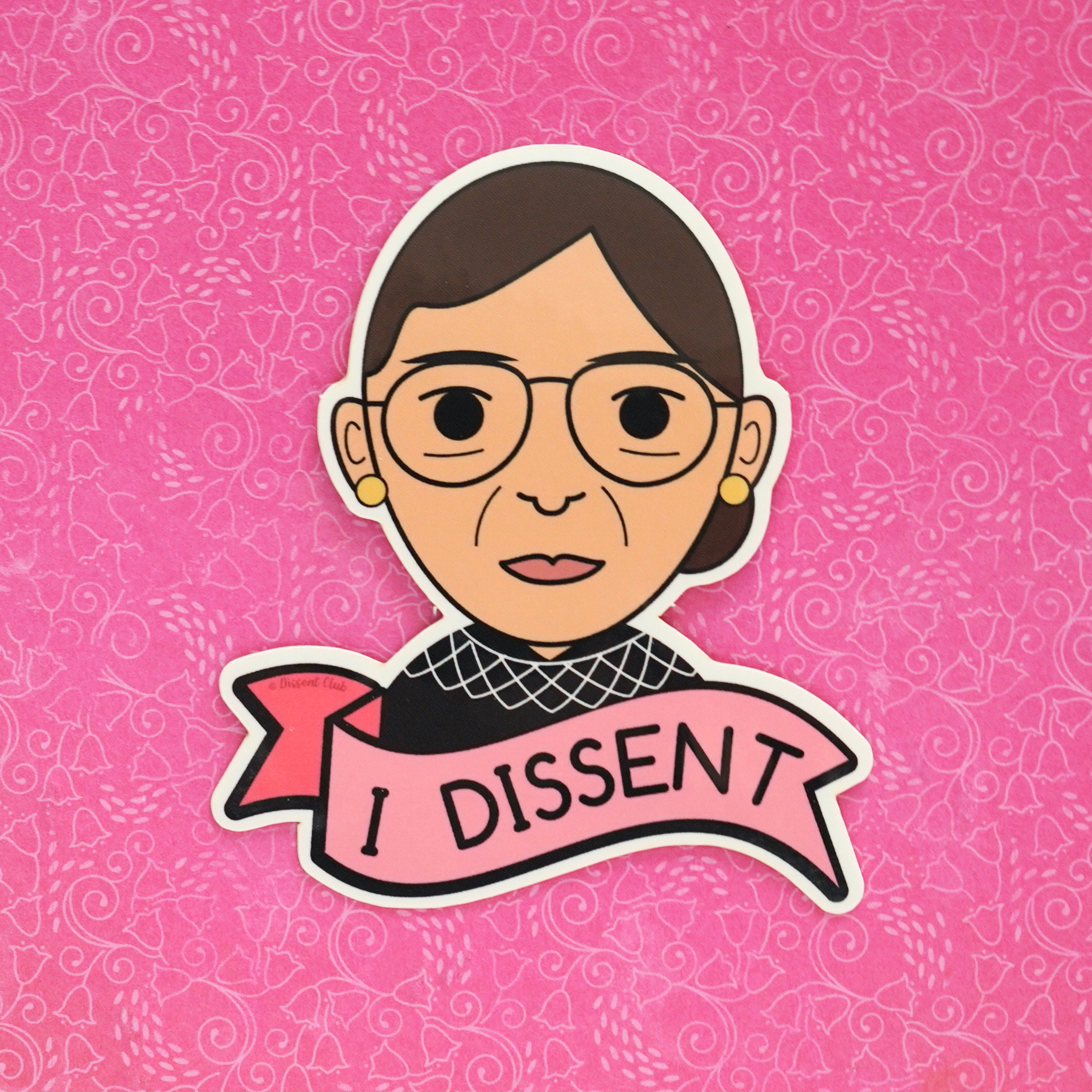 or Wall I Dissent Ruth Bader Ginsburg RBG Sticker Decal for Laptop Car 