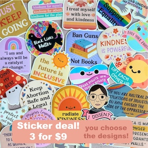 Free Shipping! 3 Stickers Deal Social Justice, Liberal, Feminist, Kindness, Empowering, Encouraging, Stickers