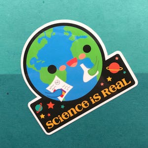 Free Shipping! Science is Real, Believe Science, Science Matters, Support STEM Sticker