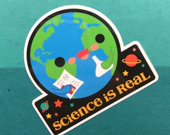 Free Shipping! Science is Real, Believe Science, Science Matters, Support STEM Sticker