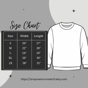 May include: Size chart for a sweatshirt with measurements in inches. The chart shows the width and length of the sweatshirt in sizes S, M, L, XL, and 2X.