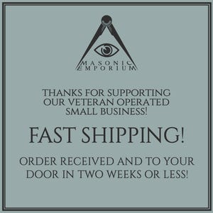 May include: A blue and white image with a Masonic symbol, the text "MASONIC EMPORIUM", and the message "THANKS FOR SUPPORTING OUR VETERAN OPERATED SMALL BUSINESS! FAST SHIPPING! ORDER RECEIVED AND TO YOUR DOOR IN TWO WEEKS OR LESS!"