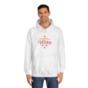 Sweat à capuche pour fête d'anniversaire, joyeux anniversaire, sweat universitaire unisexe, cadeau pour un anniversaire, sweat à capuche pour cadeau d'anniversaire, fête d'anniversaire