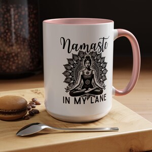 Namaste, Mandala Mug, Mindful, Meditation, Yoga Mug, Chakra Mug, Energy Mug, Positive Affirmation Mug, Colorful Mugs, 15 oz Mugs,  Tea Mug