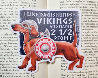 I like Dachshunds, Vikings, and Maybe Two and a Half People - Cute Armored Weenie Dog Sticker - Norse Knotwork Patterns