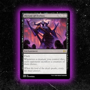 May include: A Magic: The Gathering card titled "Dictate of Erebos." The card features a dark illustration of a spectral figure with outstretched arms against a fiery background. The card text includes "Enchantment" and "Flash."
