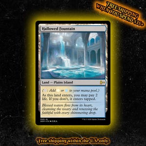 May include: A Hallowed Fountain trading card featuring a blue and white illustration of a stone fountain in a grand hall. The card text includes the name, land type, mana ability, and flavor text. It is a rectangular game card.