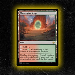 May include: A Magic: The Gathering card named "Thornspire Verge." The card depicts a landscape with a green portal, red rock formations, and text detailing card type, abilities, and flavour text. The card has a black border and a gold frame.
