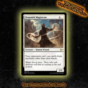 May include: A Drannith Magistrate trading card featuring a human wizard character casting glowing circular spells. The card text reads: Your opponents can't cast spells from anywhere other than their hands. Magic has its laws.