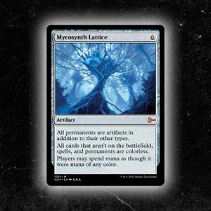 May include: A Magic: The Gathering card named "Mycosynth Lattice." The card displays a blue and white illustration of a tree-like structure. It is identified as an artifact and includes game text. The card has a black border and a white background.