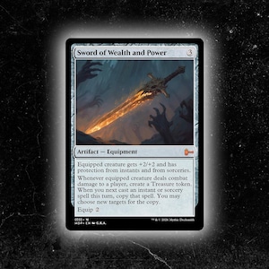 May include: A Magic: The Gathering card titled "Sword of Wealth and Power." The card features a golden sword with a glowing blade, set against a background of shadowy figures. The card is an artifact-equipment.